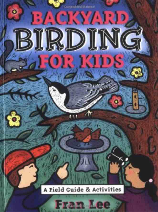 Backyard Birding for Kids Book Cover