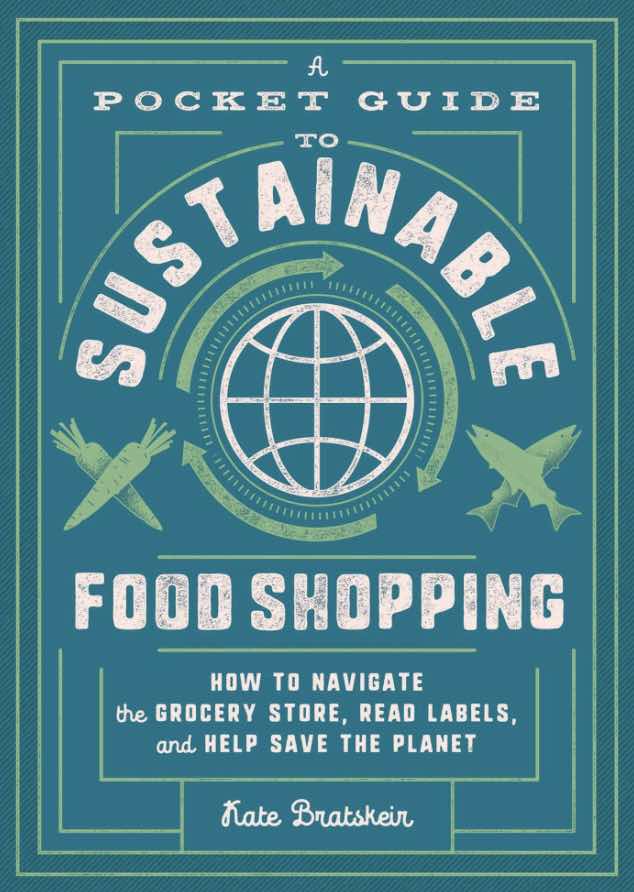 A Pocket Guide to Sustainable Food Shopping Book Cover