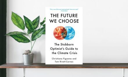 The Future We Choose by Christiana Figueres & Tom Rivett-Carnac