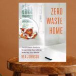 Zero Waste Home by Bea Johnson