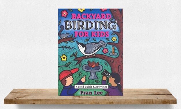 Backyard Birding for Kids by Fran Lee