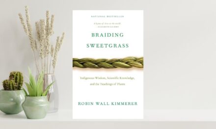 Braiding Sweetgrass by Robin Wall Kimmerer