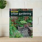 Field Guide to Urban Gardening by Kevin Espiritu