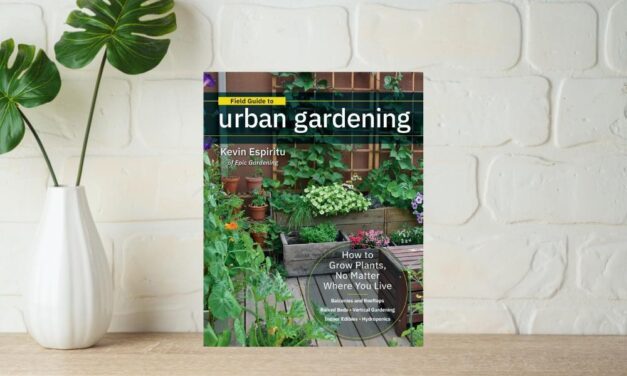 Field Guide to Urban Gardening by Kevin Espiritu