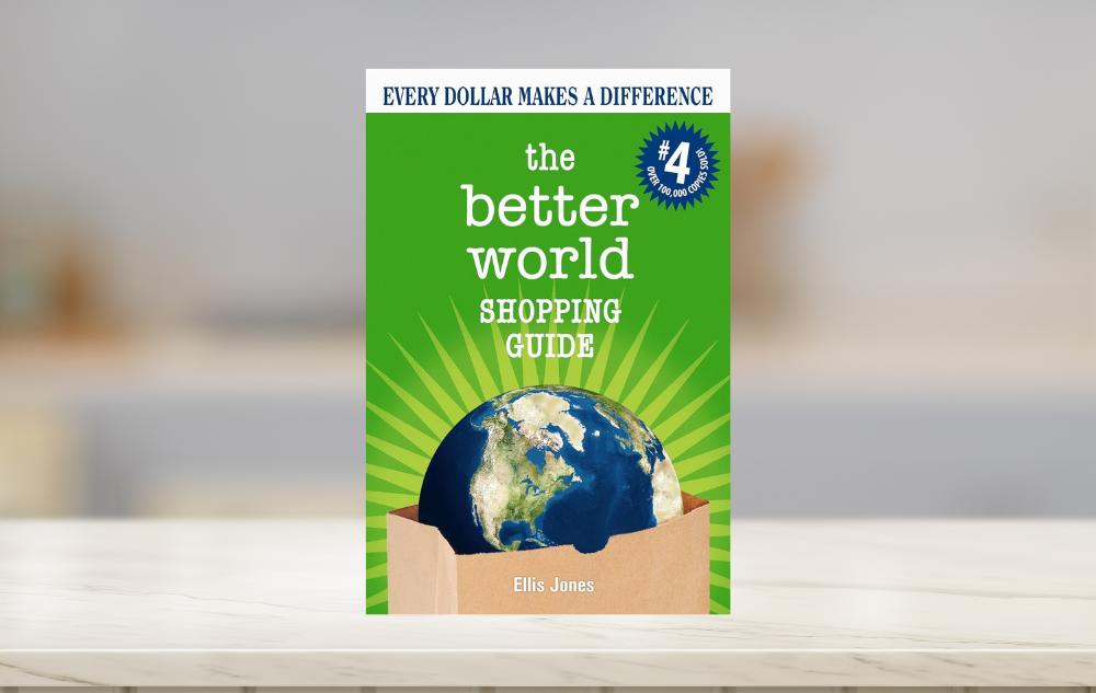 The Better World Shopping Guide by Ellis Jones