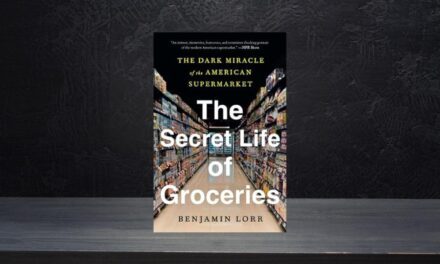 The Secret Life of Groceries by Benjamin Lorr