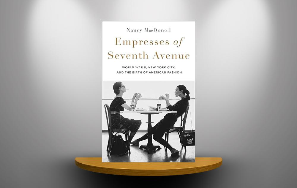 Empresses of Seventh Avenue by Nancy MacDonell