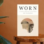 Worn: A People’s History of Clothing by Sofi Thanhauser