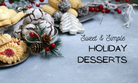 OPL’s Favorite Sweet and Simple Holiday Desserts